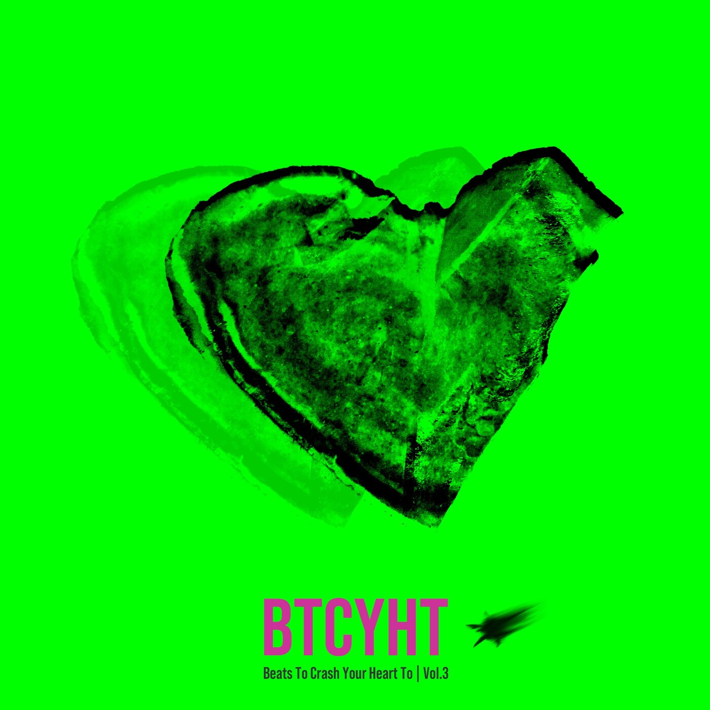 BTCYHT — Beats To Crash Your Heart To Vol. 3